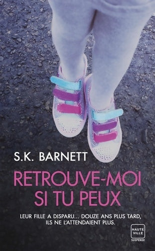 Livrenpoche : Retrouve-moi si tu peux - S.K. Barnett - Livre