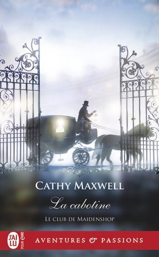 Livrenpoche : Le club de Maidenshop : La cabotine - Cathy Maxwell - Livre