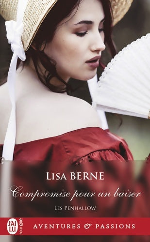 Livrenpoche : Les Penhallow : Compromise pour un baiser - Lisa Berne - Livre