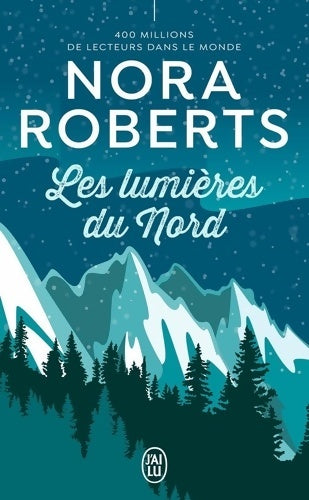 Livrenpoche : Les lumières du nord - Nora Roberts - Livre