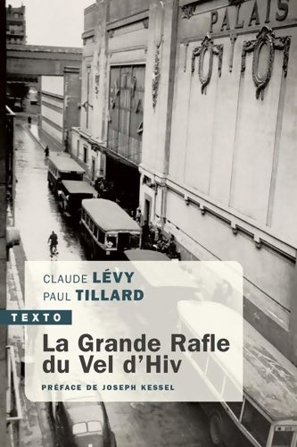 Livrenpoche : La grande rafle du Vel d'hiv : 16 juillet 1942 - Claude Levy - Livre