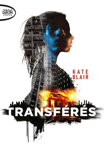 Livrenpoche : Transférés - Kate Blair - Livre