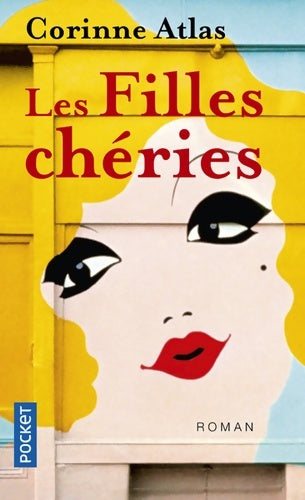 Livrenpoche : Les filles chéries - Corinne Atlas - Livre