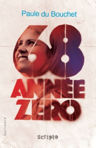 Livrenpoche : 68 année zéro - Paule Du Bouchet - Livre
