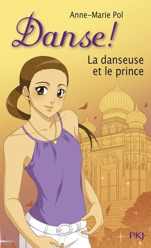 Livrenpoche : La danseuse et le prince Tome XXXVI : La danseuse et le prince - Anne-Marie Pol - Livre