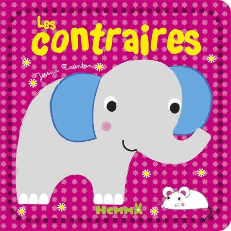 Livrenpoche : Les contraires - Jessica Taunton - Livre