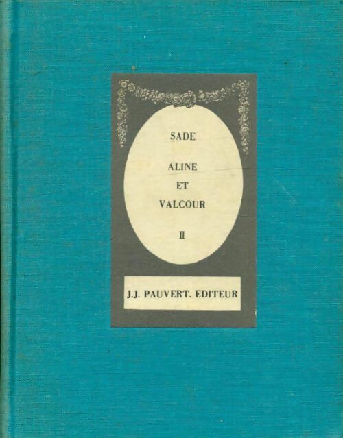 Livrenpoche : Aline et Valcour Tome II - D.A.F. Marquis De Sade - Livre