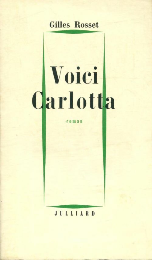 Livrenpoche : Voici Carlotta - Gilles Rosset - Livre