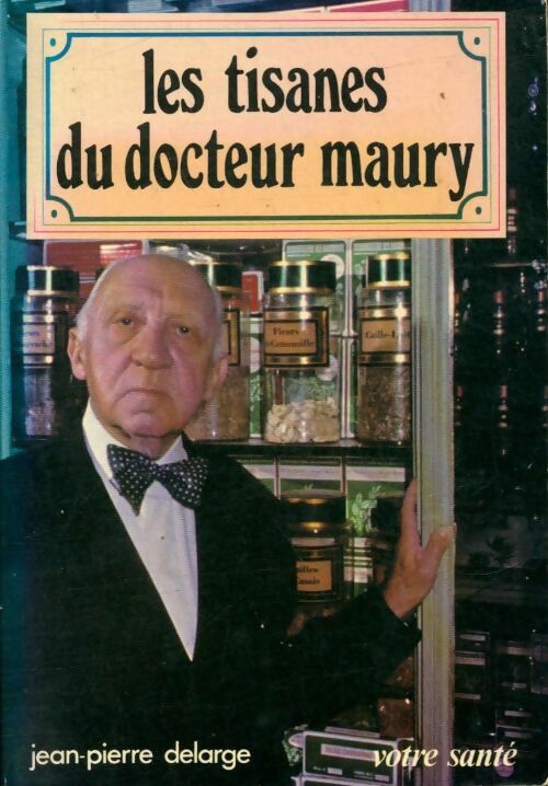 Livrenpoche : Les tisanes du docteur Maury - Emmérick-Adrien Maury - Livre