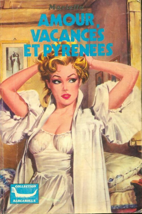 Livrenpoche : Amour, vacances et Pyrénées - Mariella - Livre