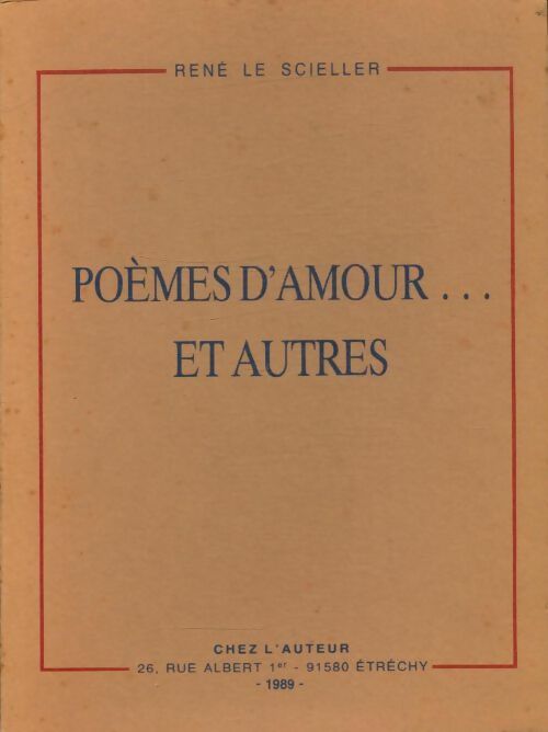 Livrenpoche : Poèmes d'amour ...Et autres - René Le Scieller - Livre