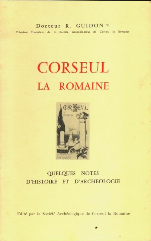 Livrenpoche : Corseul la romaine - R Guidon - Livre