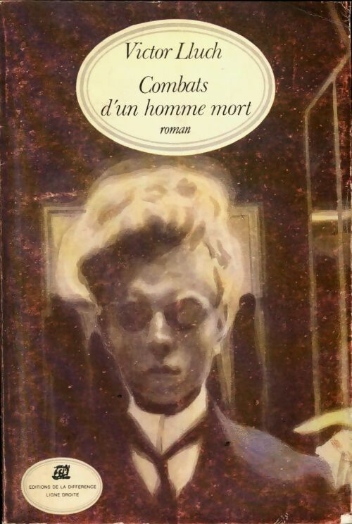 Livrenpoche : Combats d'un homme mort - Victor Angel Lluch - Livre