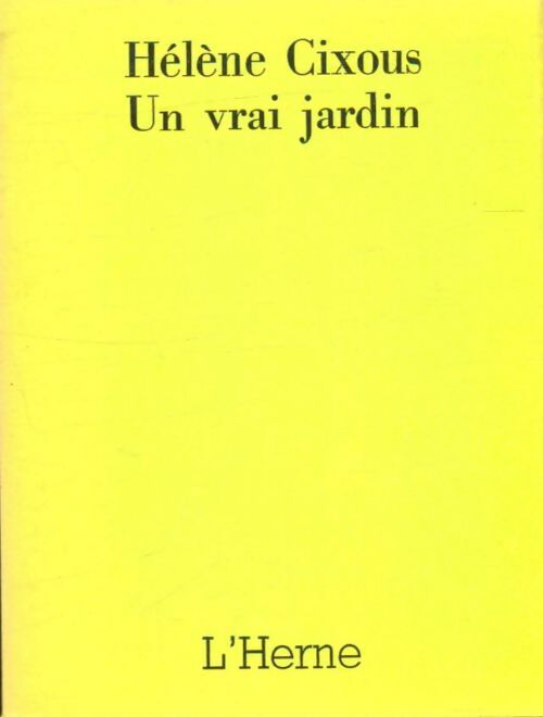 Livrenpoche : Un vrai jardin - Hélène Cixous - Livre