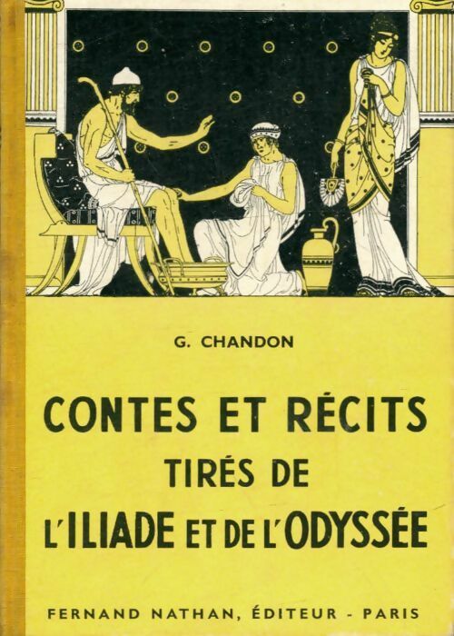 Livrenpoche : Contes et récits tirés de l'Iliade et de l'Odyssée - Georges Chandon - Livre