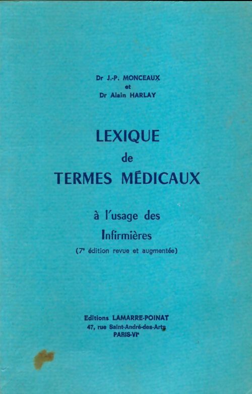 Livrenpoche : Lexique de termes médicaux à l'usage des infirmières - J.P Monceaux - Livre