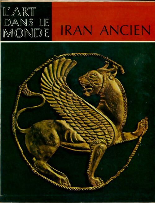 Livrenpoche : Iran ancien - Edith Porada - Livre