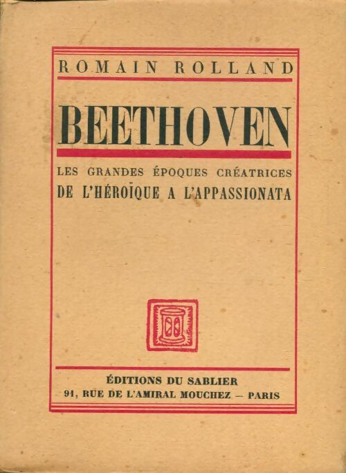Livrenpoche : Beethoven : De l'héroïque à l'appassionata - Romain Rolland - Livre