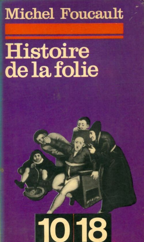Livrenpoche : Histoire de la folie à l'âge classique - Michel Foucault - Livre