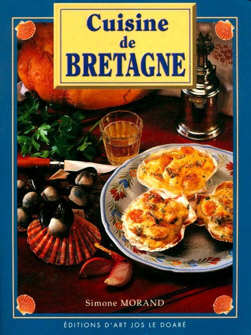 Livrenpoche : Cuisine de Bretagne - Simone Morand, Rerat Morant - Livre