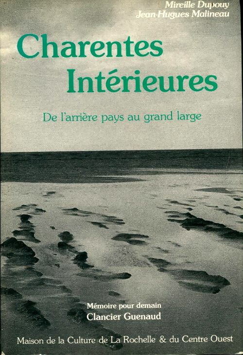 Livrenpoche : Charentes intérieures - Mireille Dupouy - Livre