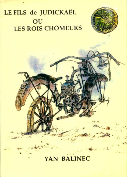 Livrenpoche : Le fils de Judickaël ou les rois chômeurs - Yan Balinec - Livre