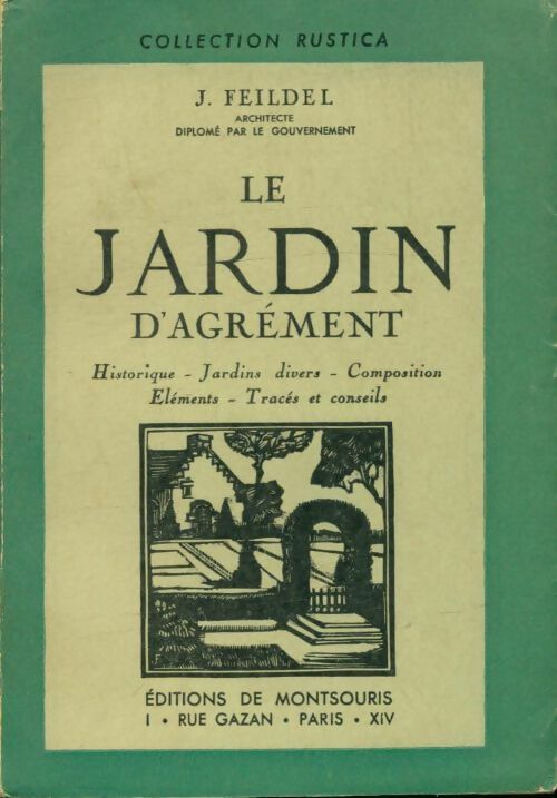 Livrenpoche : Le jardin d'agrément - J. Feildel - Livre