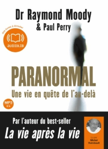 Livrenpoche : Paranormal. Une vie en quête de l'au-delà : Livre audio 1 CD mp3 - Raymond Moody - Livre