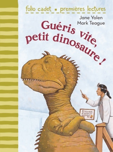 Livrenpoche : Guéris vite petit dinosaure ! - Jane Yolen - Livre