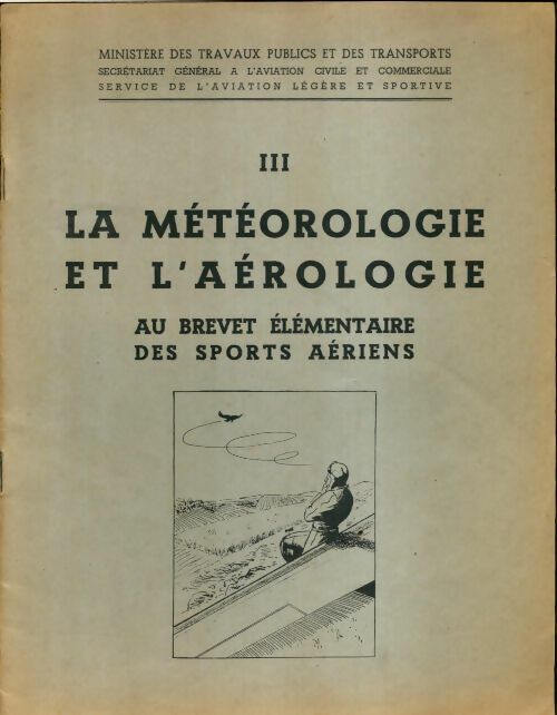 Livrenpoche : La météorologie et l'aérologie au brevet élémentaire des sports aériens - Collectif - Livre