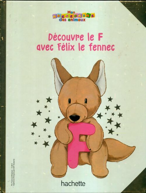 Livrenpoche : Découvre le F avec Félix le fennec - Collectif - Livre