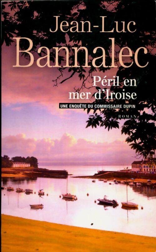 Livrenpoche : Péril en mer d'Iroise - Jean-Luc Bannalec - Livre