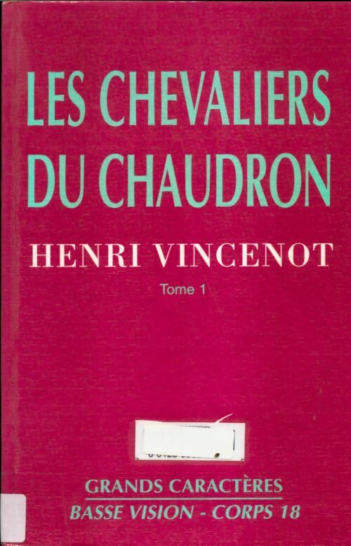 Livrenpoche : Les chevaliers du chaudron Tome I - Henri Vincenot - Livre