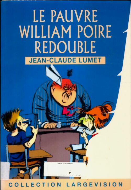 Livrenpoche : La pauvre William Poire redouble - Jean-Claude Lumet - Livre