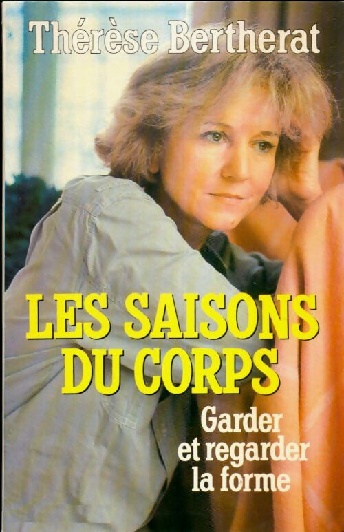 Livrenpoche : Les saisons du corps - Thérèse Bertherat - Livre