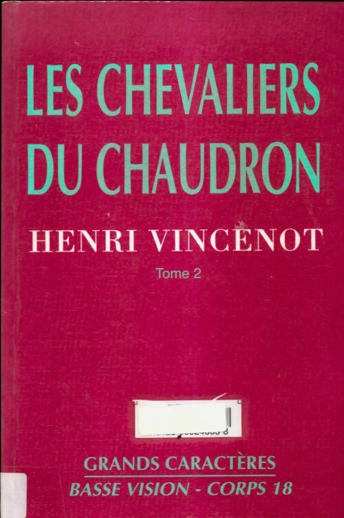 Livrenpoche : Les chevaliers du chaudron Tome II - Henri Vincenot - Livre