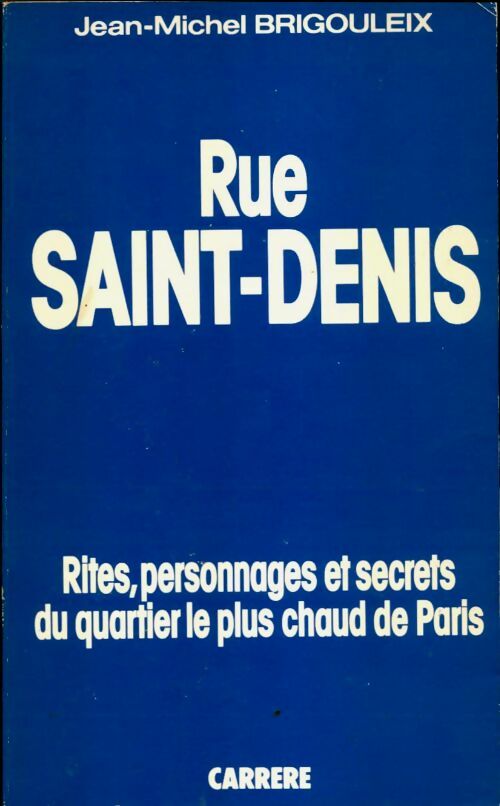 Livrenpoche : Rue Saint-Denis - Jean-Michel Brigouleix - Livre