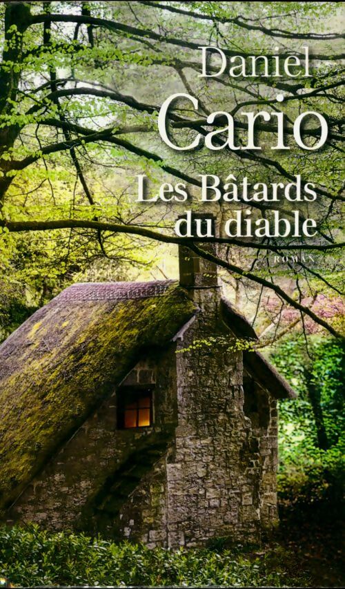 Livrenpoche : Les bâtards du diable - Daniel Cario - Livre