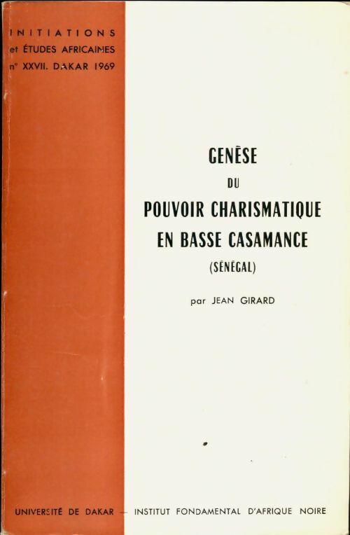 Livrenpoche : Genèse du pouvoir charismatique en basse Casamance - Jean Girard - Livre