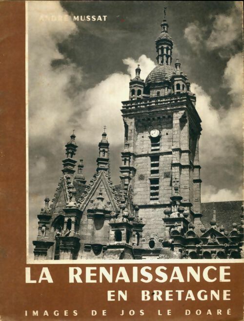 Livrenpoche : La Renaissance en Bretagne - André Mussat - Livre