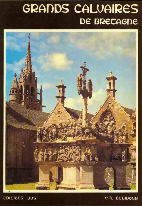 Livrenpoche : Grands calvaires de Bretagne - Victor-Henri Debidour - Livre