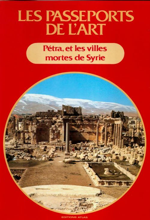Livrenpoche : Pétra et les villes mortes de Syrie - Collectif - Livre