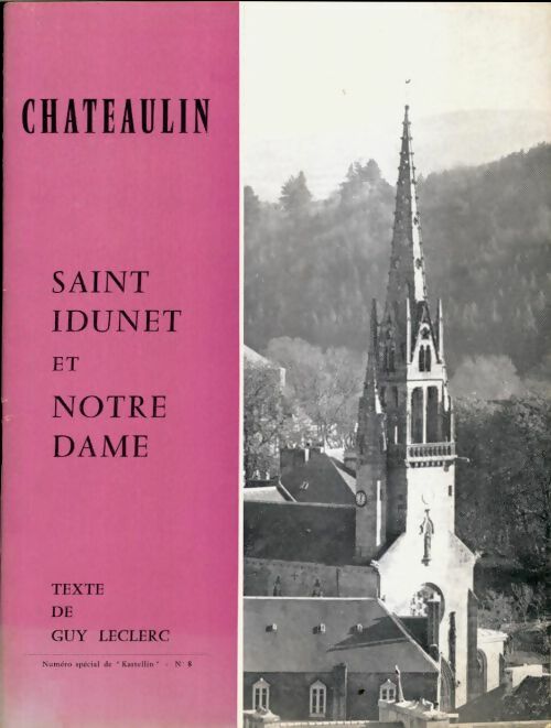 Livrenpoche : Chateaulin, Saint-Idunet et Notre-Dame - Guy Leclerc - Livre