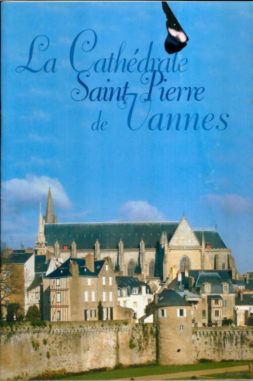 Livrenpoche : La cathédrale Saint-Pierre de Vannes - Bertrand Frélaut - Livre