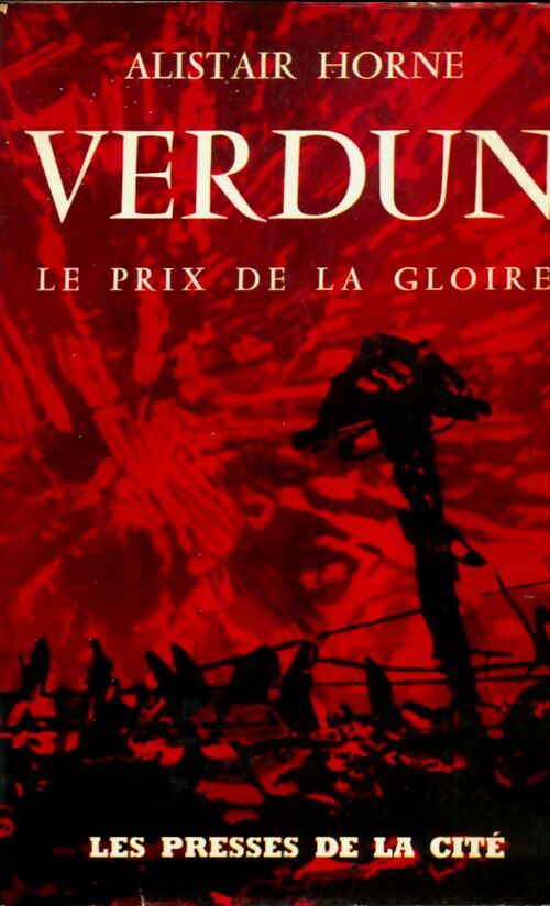 Livrenpoche : Verdun le prix de la gloire - Alistair Horne - Livre