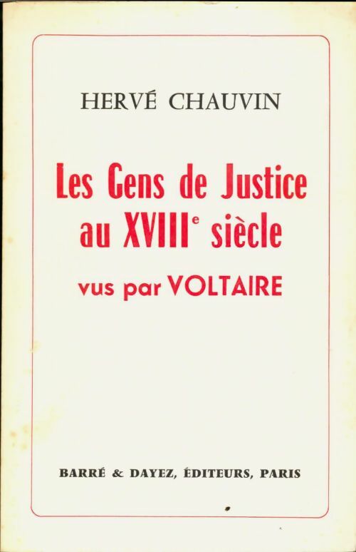 Livrenpoche : Les gens de justice au XVIIIe siècle vus par Voltaire - Hervé Chauvin - Livre