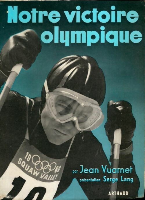 Livrenpoche : Notre victoire olympique - Jean Vuarnet - Livre