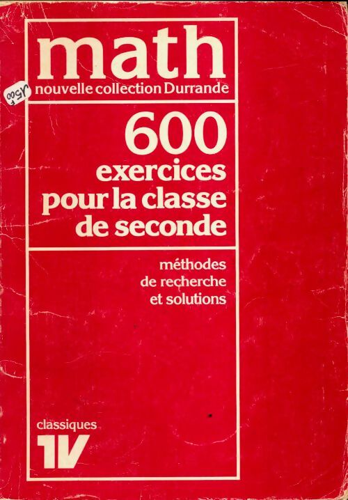 Livrenpoche : Math 600 exercices pour la classe de Seconde - Aimé Thuizat - Livre