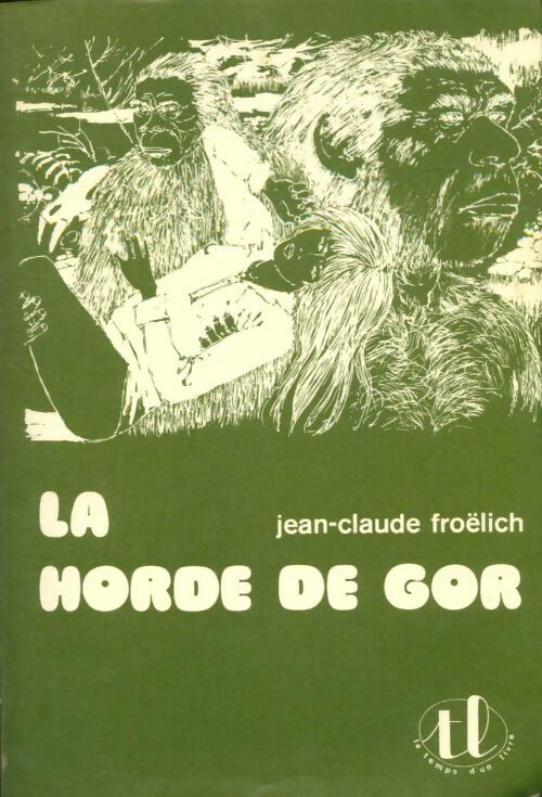 Livrenpoche : La horde de Gor - Jean-Claude Froelich - Livre