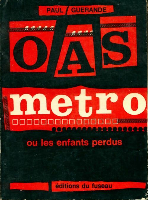 Livrenpoche : OAS métro ou les enfants perdus - Paul Guerande - Livre